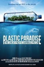 Watch Plastic Paradise: The Great Pacific Garbage Patch Goojara