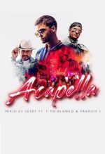 Watch Mikolas Josef ft. Fito Blanko & Frankie J: Acapella Goojara