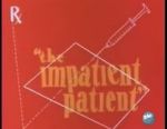 Watch The Impatient Patient (Short 1942) Goojara
