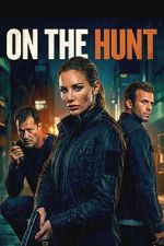 Watch On the Hunt Goojara