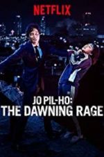 Watch Jo Pil-ho: The Dawning Rage Goojara