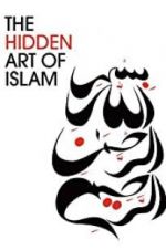 Watch The Hidden Art of Islam Goojara