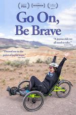 Watch Go On, Be Brave Goojara