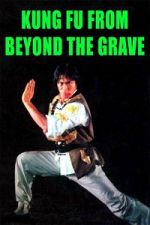 Watch Kung Fu from Beyond the Grave Goojara