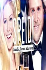 Watch Speidi: Scandal Secrets And Surgery Goojara