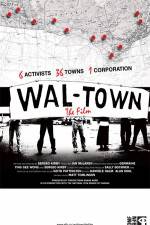 Watch Wal-Town the Film Goojara