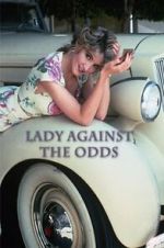 Watch Lady Against the Odds Goojara