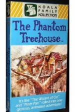 Watch The Phantom Treehouse Goojara