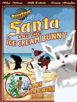Watch RiffTrax Live: Santa and the Ice Cream Bunny Goojara