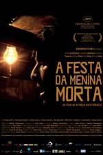 Watch A Festa da Menina Morta Goojara