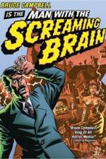 Watch Man with the Screaming Brain Goojara