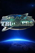 Watch Space Truckers Goojara