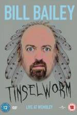 Watch Bill Bailey Tinselworm Goojara