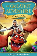 Watch The Greatest Adventure: King Arthur Goojara