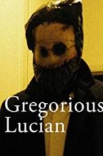 Watch Gregorious Lucian Goojara