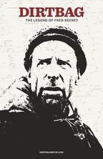 Watch Dirtbag: The Legend of Fred Beckey Goojara