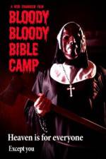 Watch Bloody Bloody Bible Camp Goojara