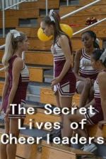 Watch The Secret Lives of Cheerleaders Goojara