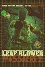 Watch Leaf Blower Massacre 2 Goojara
