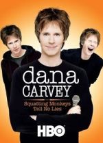 Watch Dana Carvey: Squatting Monkeys Tell No Lies (TV Special 2008) Goojara