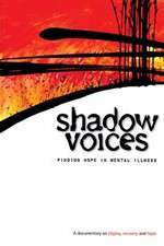 Watch Shadow Voices: Finding Hope in Mental Illness Goojara