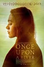 Watch Once Upon a River Goojara