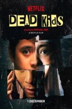 Watch Dead Kids Goojara