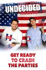 Watch Undecided: The Movie Goojara