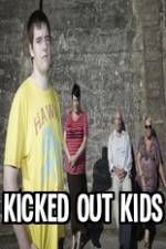 Watch Kicked Out Kids Goojara