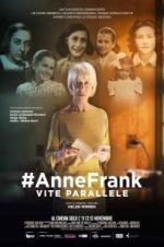 Watch #Anne Frank Parallel Stories Goojara