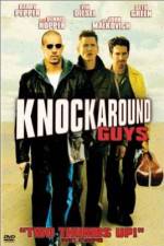 Watch Knockaround Guys Goojara