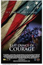 Watch Last Ounce of Courage Goojara