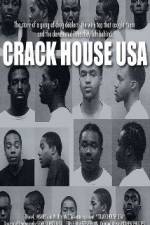 Watch Crack House USA Goojara