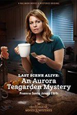 Watch Last Scene Alive: An Aurora Teagarden Mystery Goojara