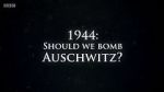 Watch 1944: Should We Bomb Auschwitz? Goojara