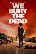 Watch We Bury the Dead Goojara