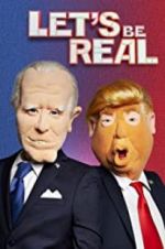 Watch Let\'s Be Real Goojara