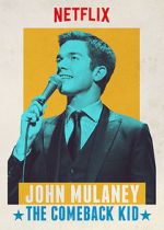 Watch John Mulaney: The Comeback Kid (TV Special 2015) Goojara