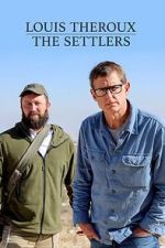 Watch Louis Theroux: The Settlers Goojara