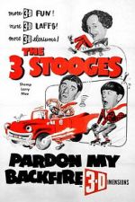 Watch Pardon My Backfire Goojara