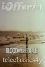 Watch Blood on the Dole Goojara
