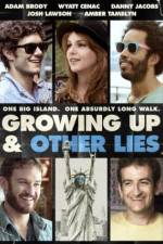 Watch Growing Up and Other Lies Goojara