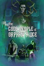 Watch The Good People of Orphan Ridge Goojara