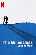 Watch The Minimalists: Less Is Now Goojara