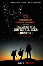Watch The Legacy of a Whitetail Deer Hunter Goojara