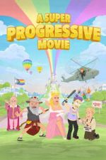 Watch A Super Progressive Movie Goojara