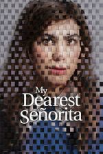 Watch My Dearest Señorita Goojara