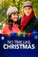 Watch No Time Like Christmas Goojara