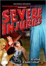 Watch Severe Injuries Goojara