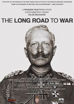 Watch The Long Road to War Goojara